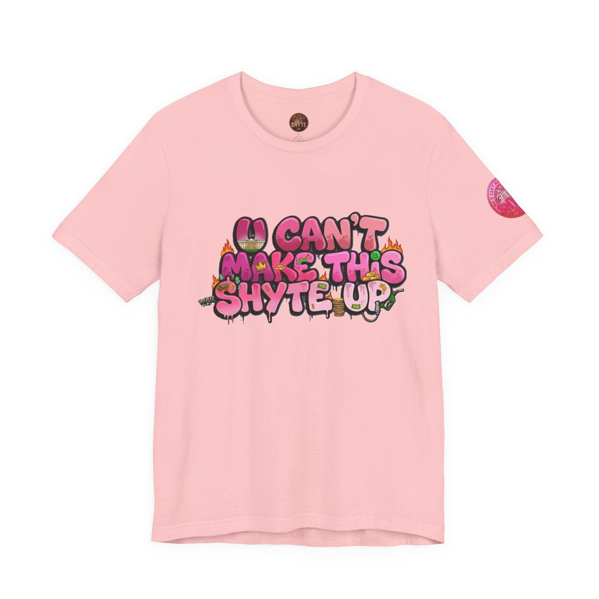 T-Shirt - U Cant Make This Shyte Up - Pink-licious Bubble Satire - Unisex Jersey Short Sleeve Tee