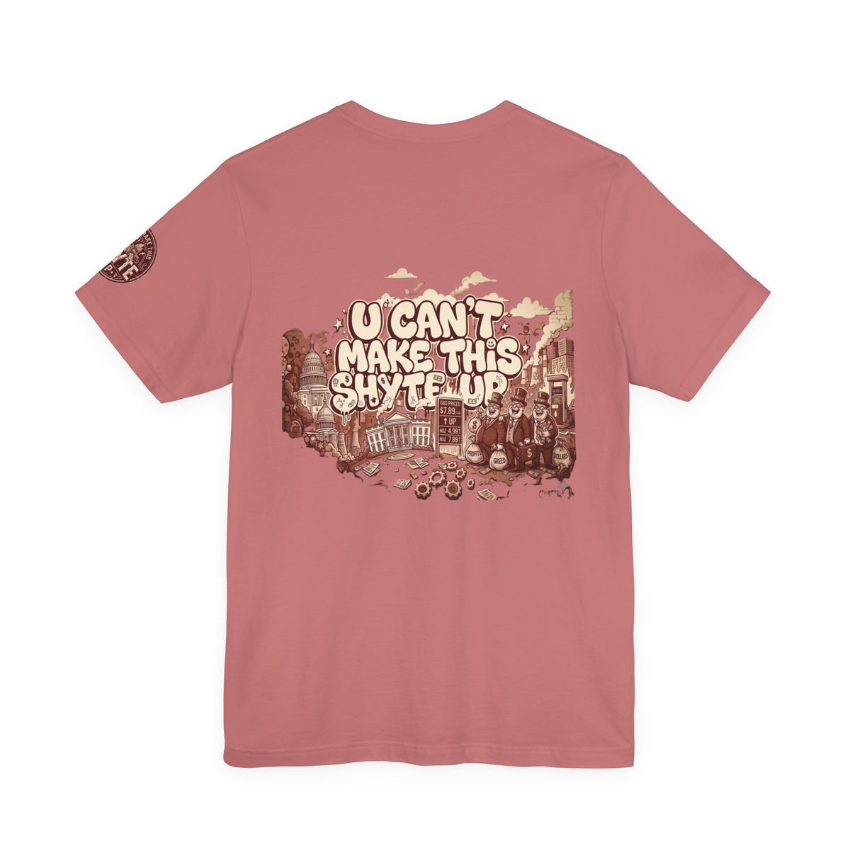 T-Shirt U Cant Make This Shyte Up - Red-bell Satire - Unisex Jersey Short Sleeve Tee