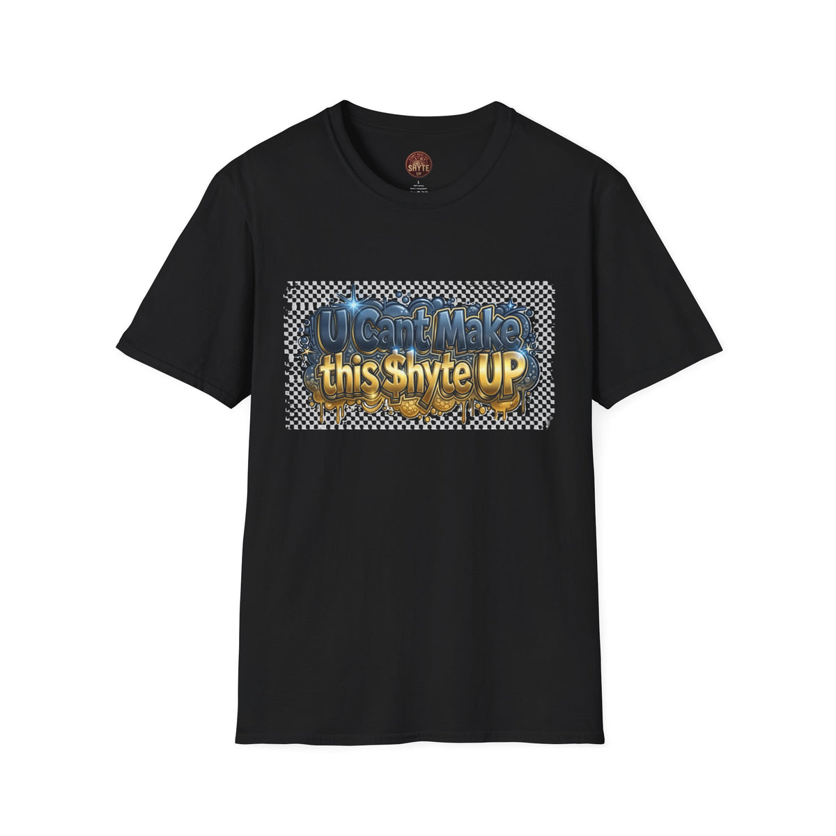 T-Shirt - U Cant Make This Shyte Up - Pee 4 Pardon Satire - Unisex Softstyle T-Shirt