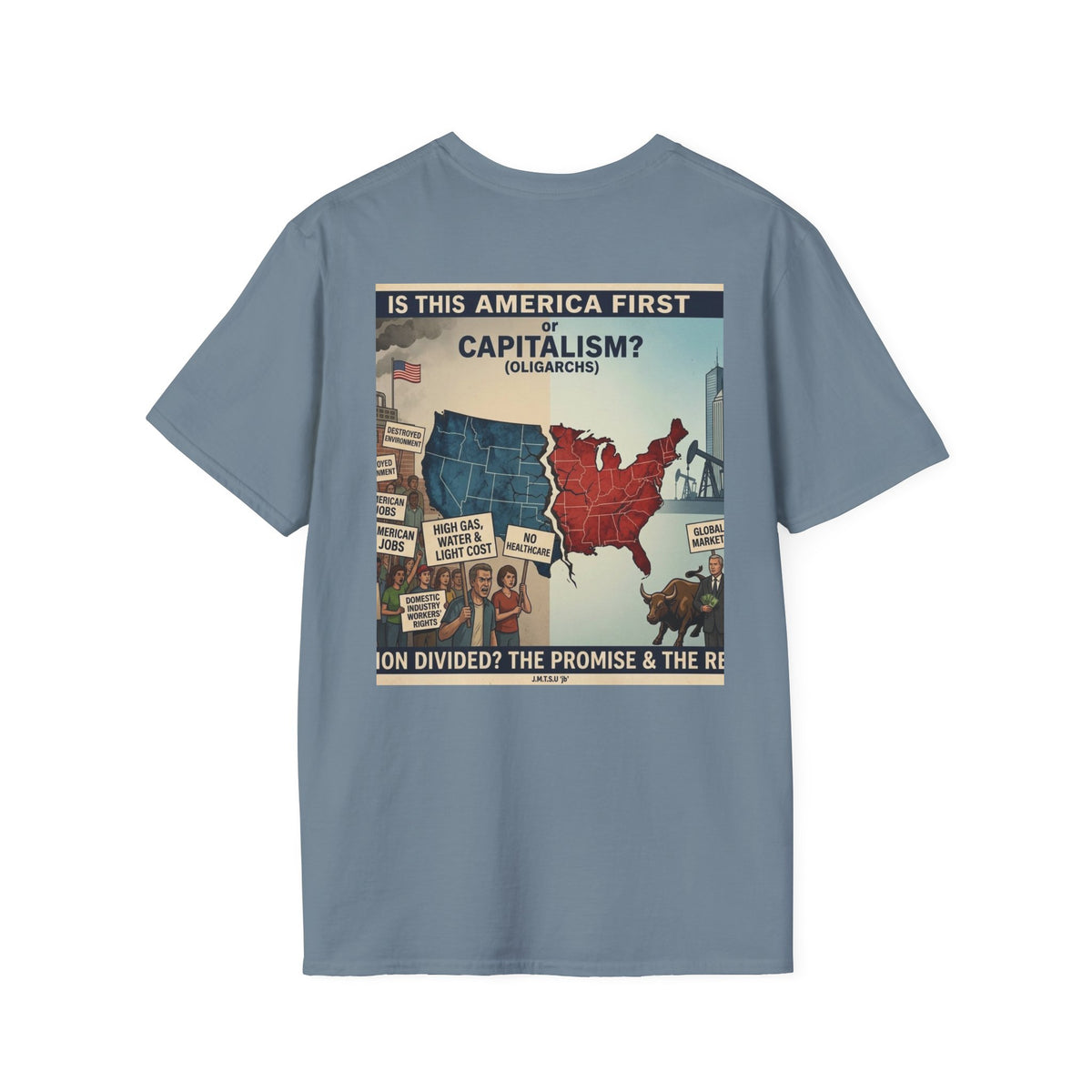 T-Shirt - U Cant Make This Shyte Up - Is This America First Capitalism -Unisex Softstyle