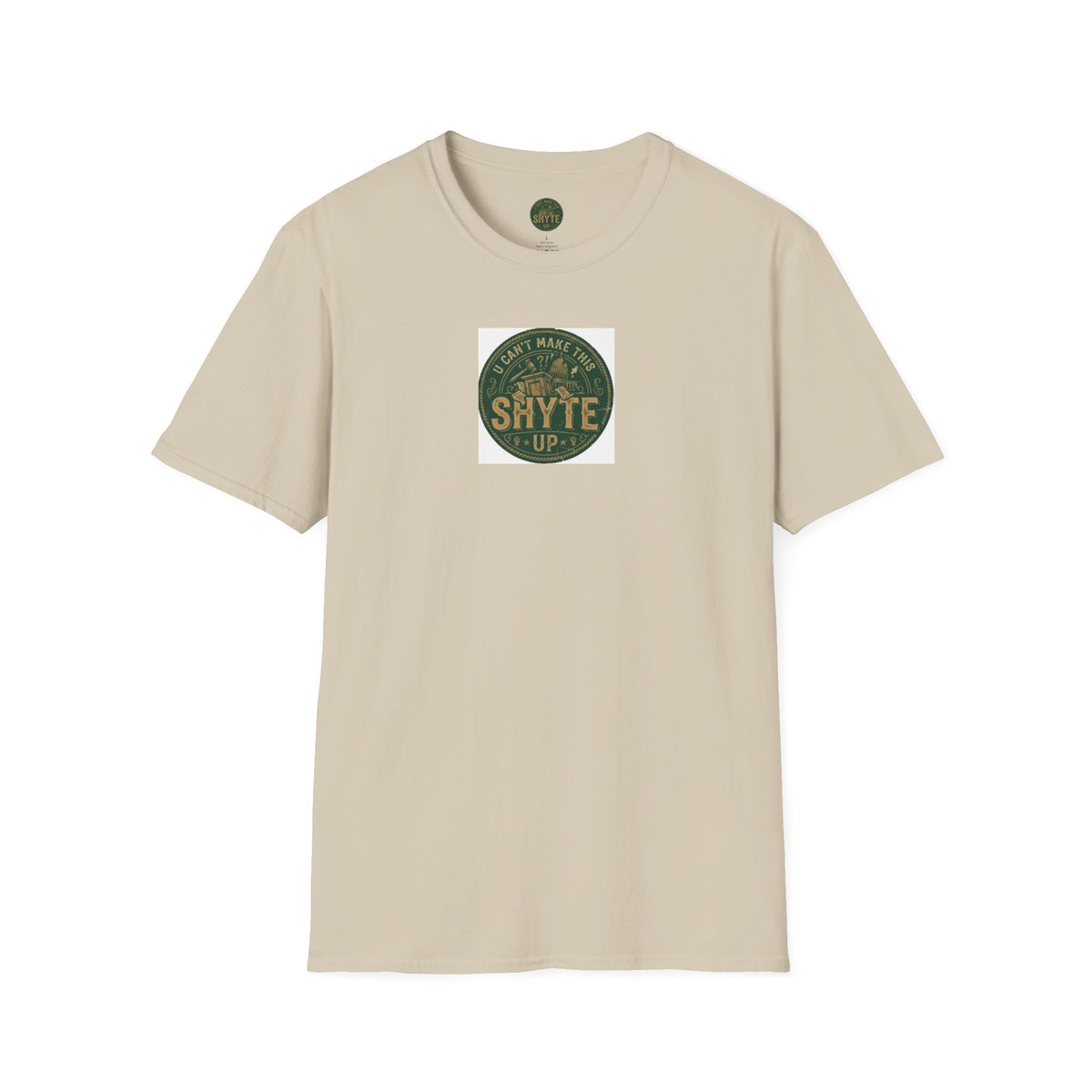 T-Shirt -U Cant Make This Shyte Up - Green Cartoon Bubble  - Unisex Softstyle
