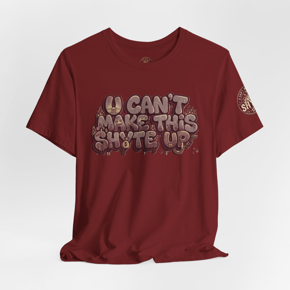 T-Shirt U Cant Make This Shyte Up - Red-bell Satire - Unisex Jersey Short Sleeve Tee