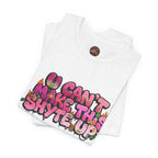 T-Shirt - U Cant Make This Shyte Up - Pink-licious Bubble Satire - Unisex Jersey Short Sleeve Tee
