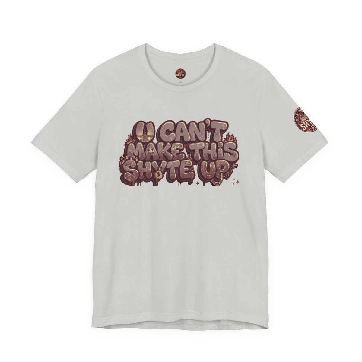 T-Shirt U Cant Make This Shyte Up - Red-bell Satire - Unisex Jersey Short Sleeve Tee