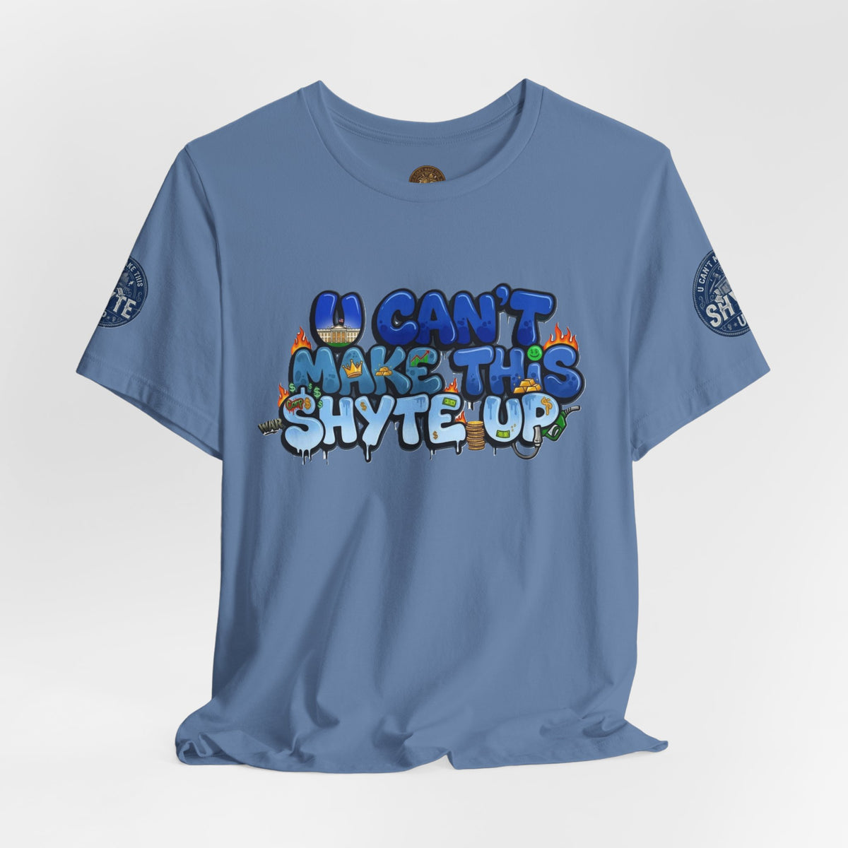 T-Shirt - U Cant Make This Shyte Up - Blue Satire -Unisex Jersey Short Sleeve Tee