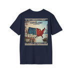 T-Shirt - U Cant Make This Shyte Up - Is This America First Capitalism -Unisex Softstyle