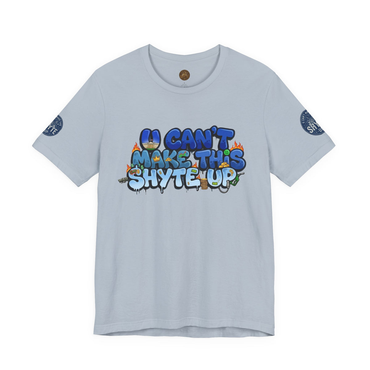 T-Shirt - U Cant Make This Shyte Up - Blue Satire -Unisex Jersey Short Sleeve Tee