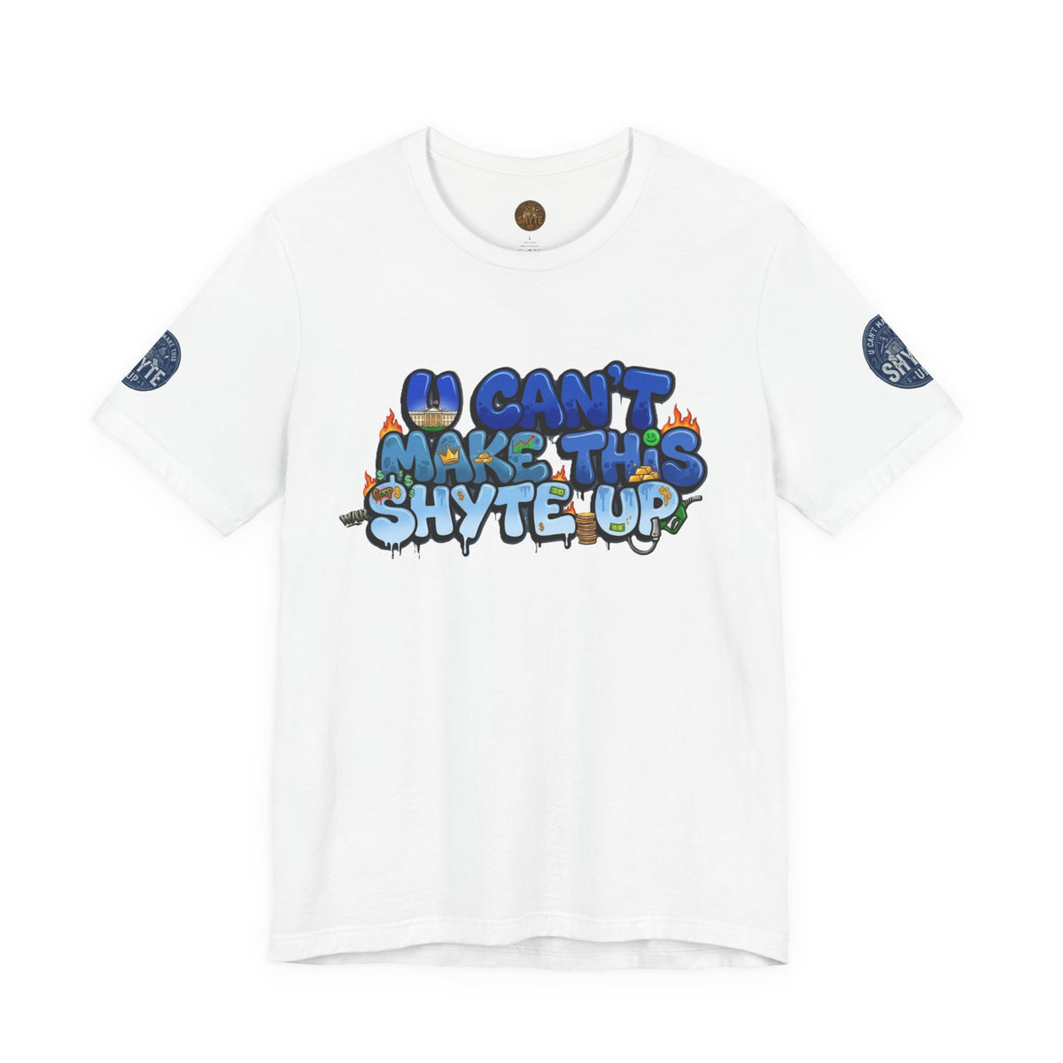 T-Shirt - U Cant Make This Shyte Up - Blue Satire -Unisex Jersey Short Sleeve Tee