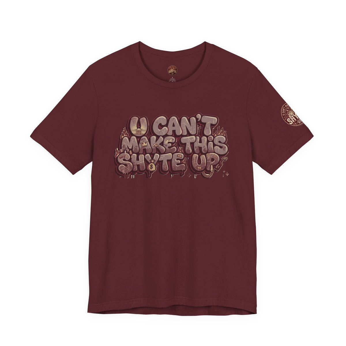 T-Shirt U Cant Make This Shyte Up - Red-bell Satire - Unisex Jersey Short Sleeve Tee