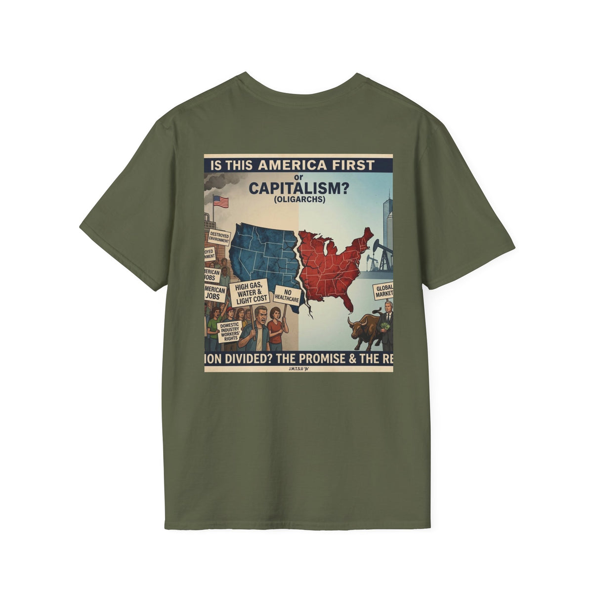T-Shirt - U Cant Make This Shyte Up - Is This America First Capitalism -Unisex Softstyle