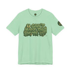 T-Shirt - U Cant Make This Shyte Up - Green-Phase-Bubble Satire -Unisex Jersey Short Sleeve Tee
