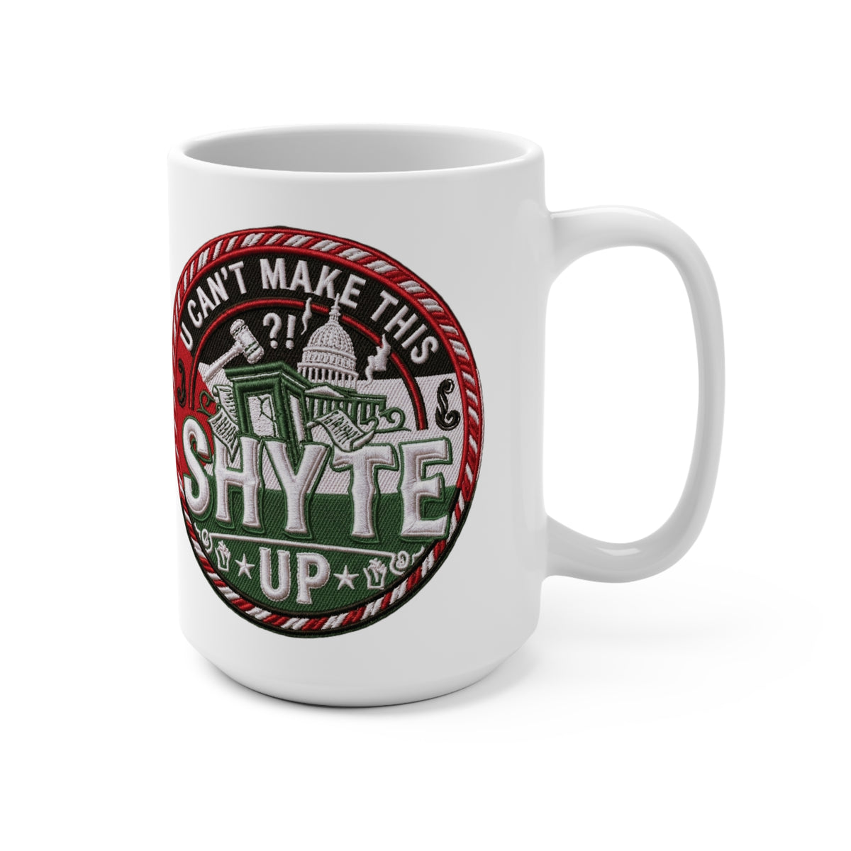 Mug - Hearts are with you - U Can't Make This Shyte Up  Logo- Green - Mug 15oz (10% of all Sales goes to Human Relief Foundation Gaza)