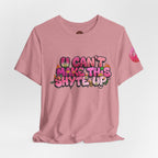 T-Shirt - U Cant Make This Shyte Up - Pink-licious Bubble Satire - Unisex Jersey Short Sleeve Tee