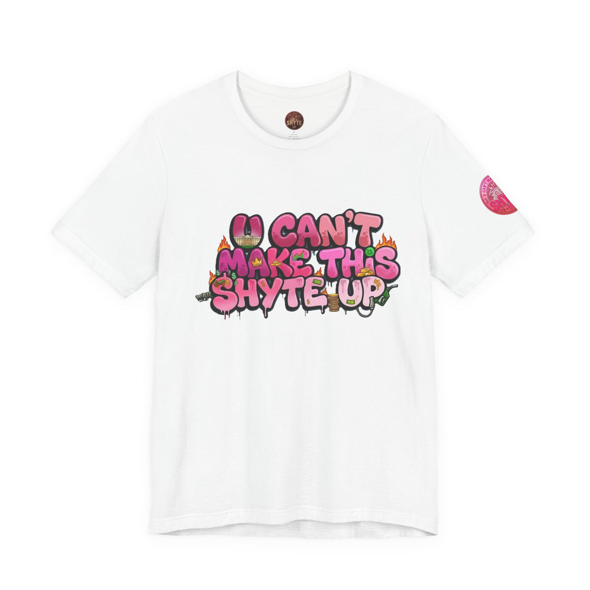 T-Shirt - U Cant Make This Shyte Up - Pink-licious Bubble Satire - Unisex Jersey Short Sleeve Tee