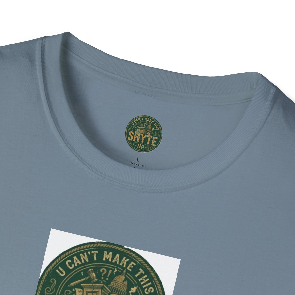 T-Shirt -U Cant Make This Shyte Up - Green Cartoon Bubble  - Unisex Softstyle
