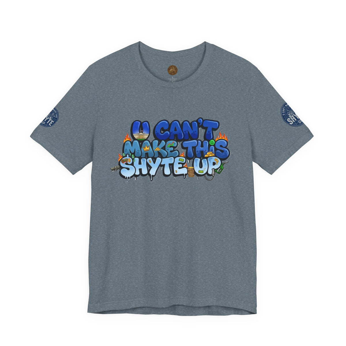 T-Shirt - U Cant Make This Shyte Up - Blue Satire -Unisex Jersey Short Sleeve Tee