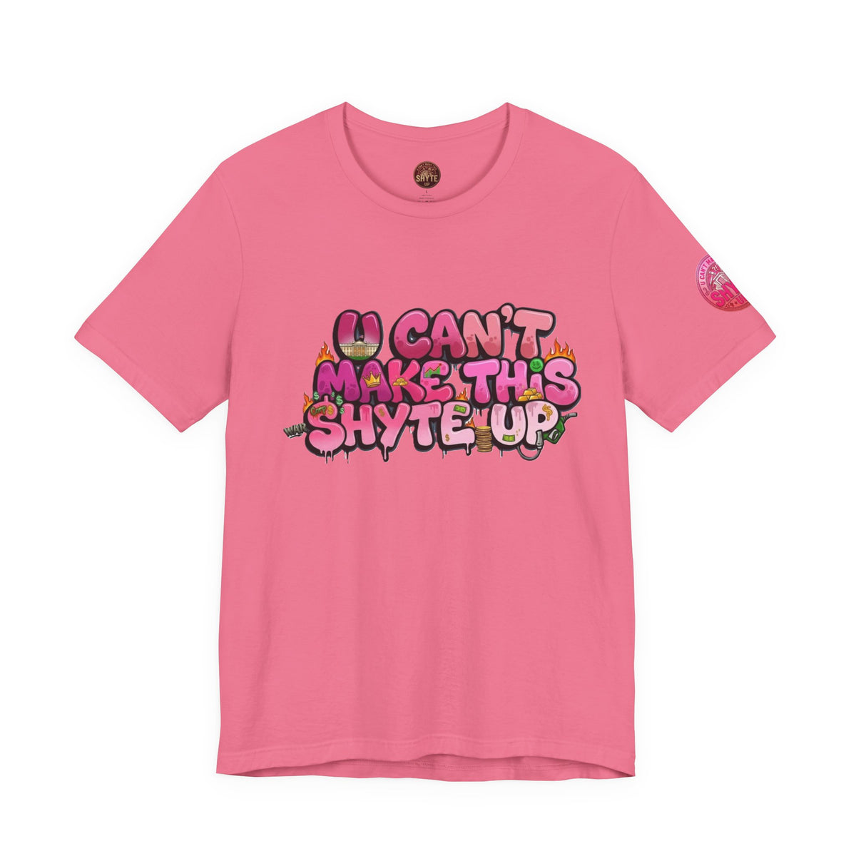 T-Shirt - U Cant Make This Shyte Up - Pink-licious Bubble Satire - Unisex Jersey Short Sleeve Tee
