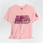 T-Shirt - U Cant Make This Shyte Up - Pink-licious Bubble Satire - Unisex Jersey Short Sleeve Tee