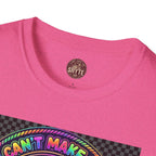 T-Shirt -U Cant Make This Shyte Up - NEON Bright Graffiti Satire - Unisex Softstyle