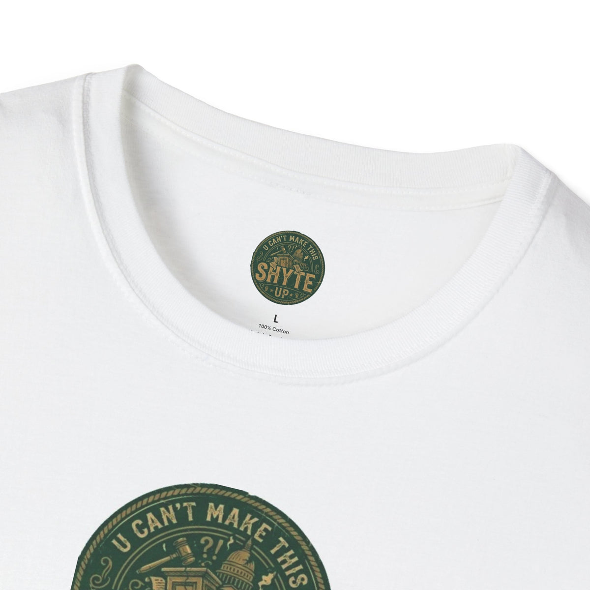 T-Shirt -U Cant Make This Shyte Up - Green Cartoon Bubble  - Unisex Softstyle