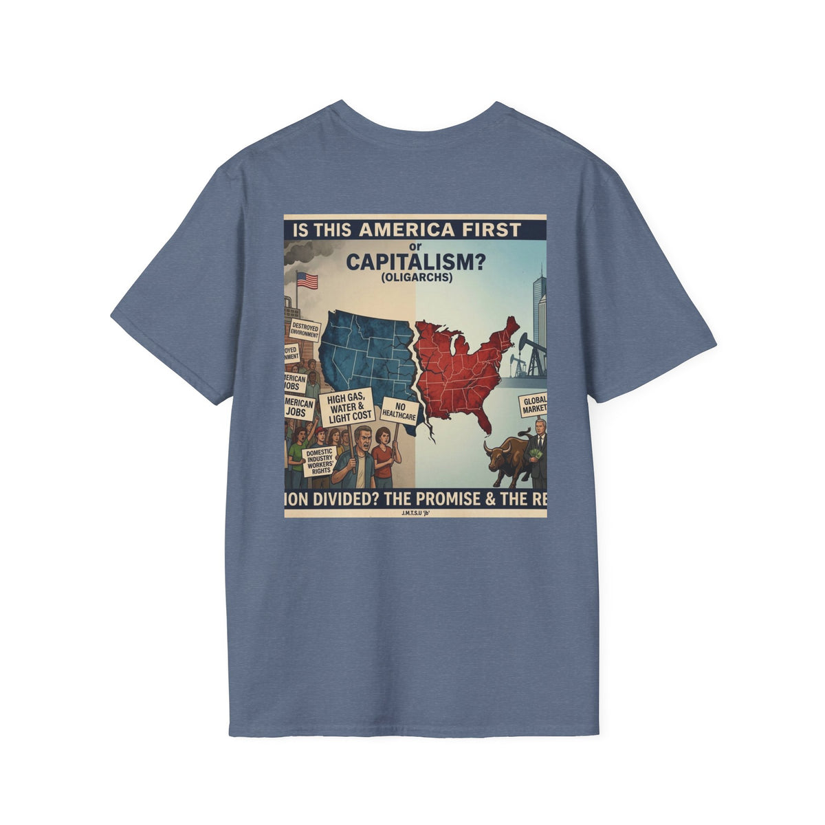 T-Shirt - U Cant Make This Shyte Up - Is This America First Capitalism -Unisex Softstyle