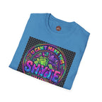 T-Shirt -U Cant Make This Shyte Up - NEON Bright Graffiti Satire - Unisex Softstyle