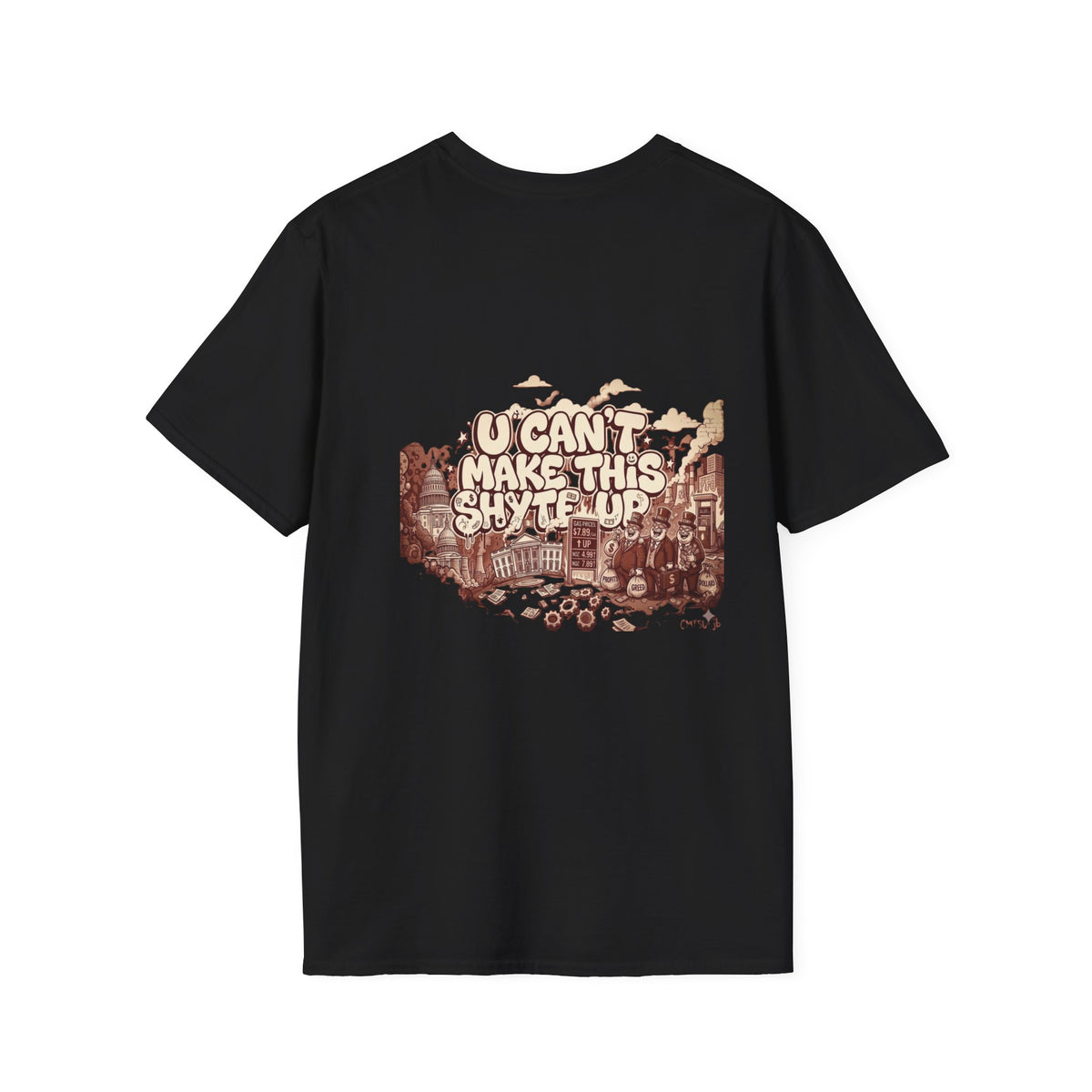 T-Shirt - U Cant Make This Shyte Up - Rust Red Cartoon Satire -  Unisex Softstyle