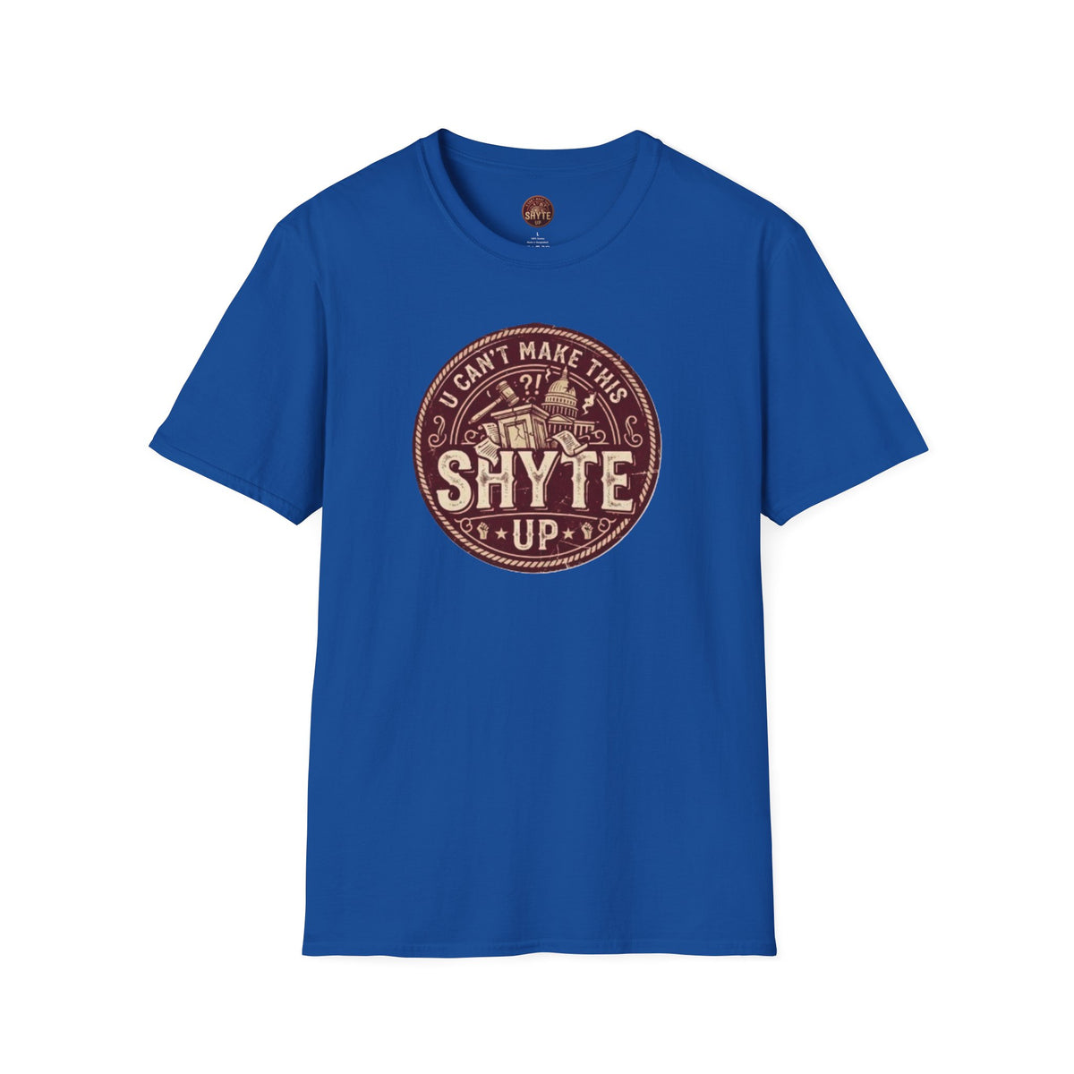 T-Shirt - U Cant Make This Shyte Up - Rust Red Cartoon Satire -  Unisex Softstyle