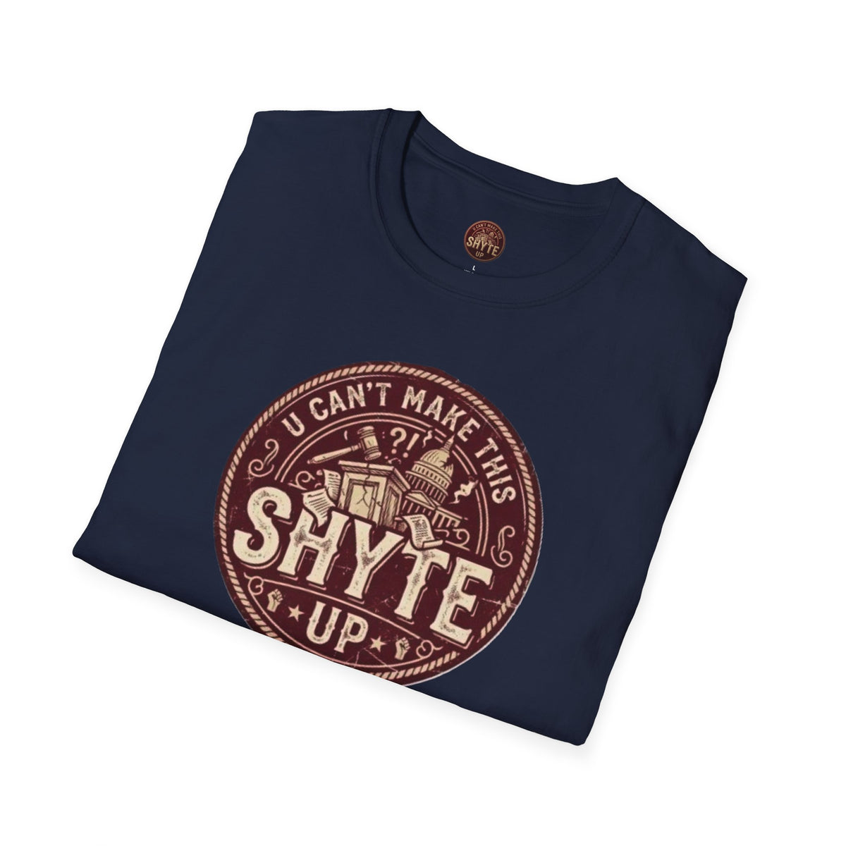 T-Shirt - U Cant Make This Shyte Up - Rust Red Cartoon Satire -  Unisex Softstyle