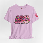 T-Shirt - U Cant Make This Shyte Up - Pink-licious Bubble Satire - Unisex Jersey Short Sleeve Tee