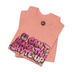 T-Shirt - U Cant Make This Shyte Up - Pink-licious Bubble Satire - Unisex Jersey Short Sleeve Tee