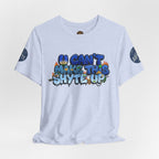 T-Shirt - U Cant Make This Shyte Up - Blue Satire -Unisex Jersey Short Sleeve Tee