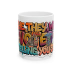 Ceramic Mug, (11oz, 15oz) - She They We Voted Telling You So