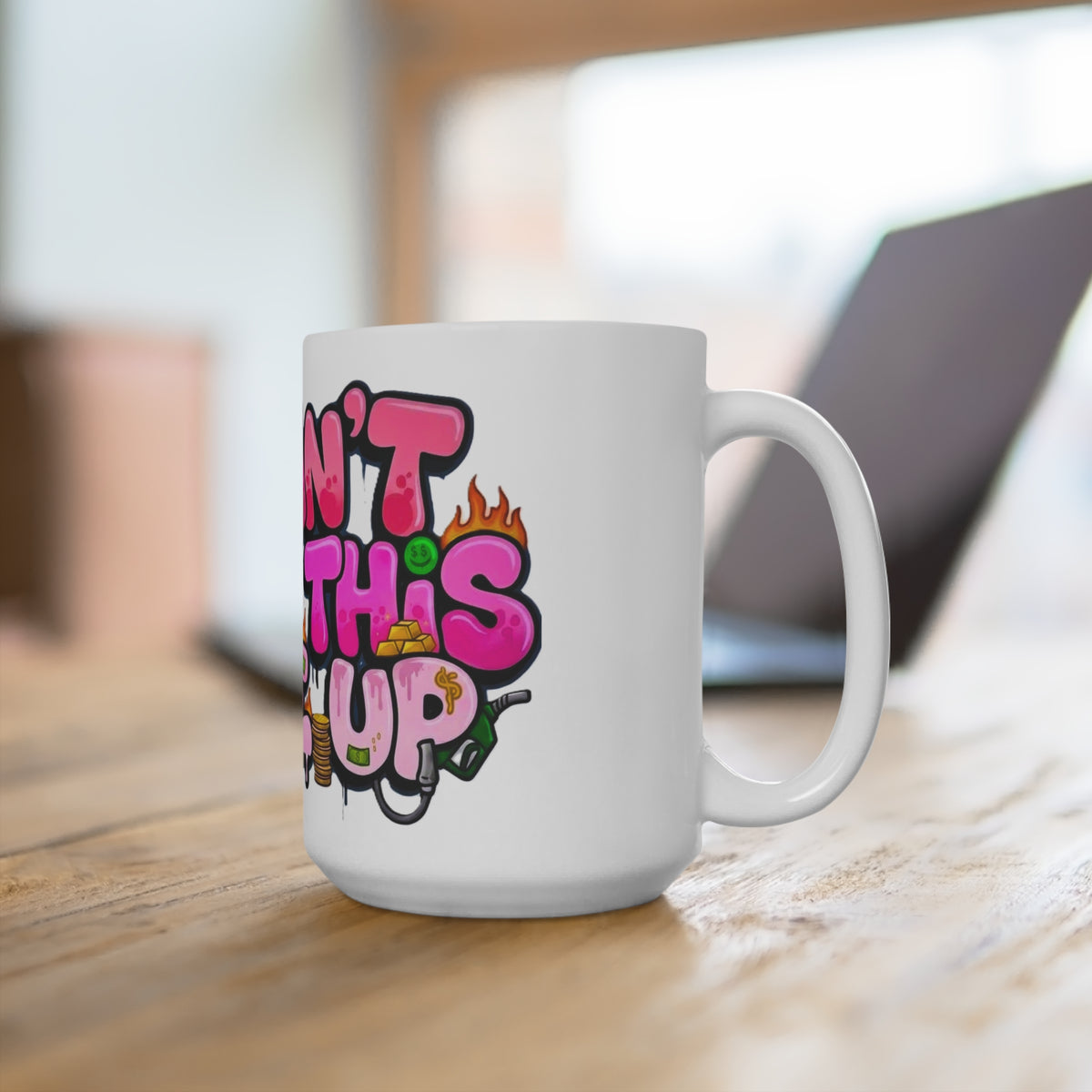 Mug 15oz - U Can't Make This Shyte Up  Logo- Pink