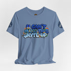 T-Shirt - U Cant Make This Shyte Up - Blue Satire -Unisex Jersey Short Sleeve Tee
