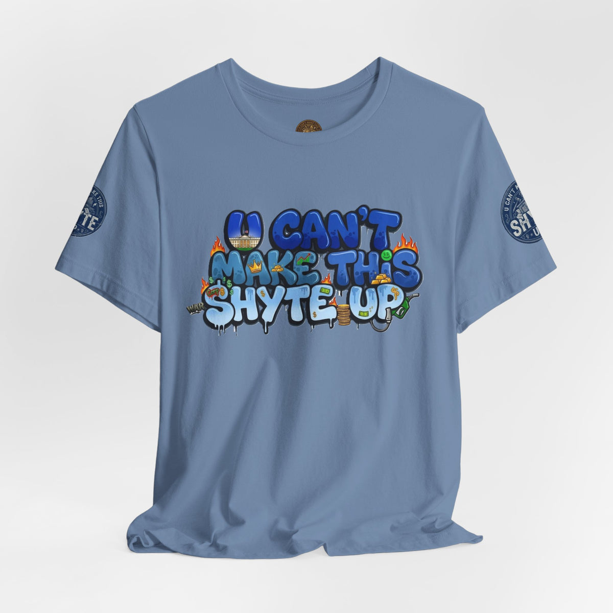 T-Shirt - U Cant Make This Shyte Up - Blue Satire -Unisex Jersey Short Sleeve Tee