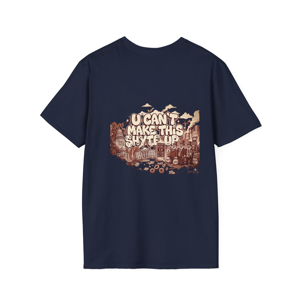 T-Shirt - U Cant Make This Shyte Up - Rust Red Cartoon Satire -  Unisex Softstyle
