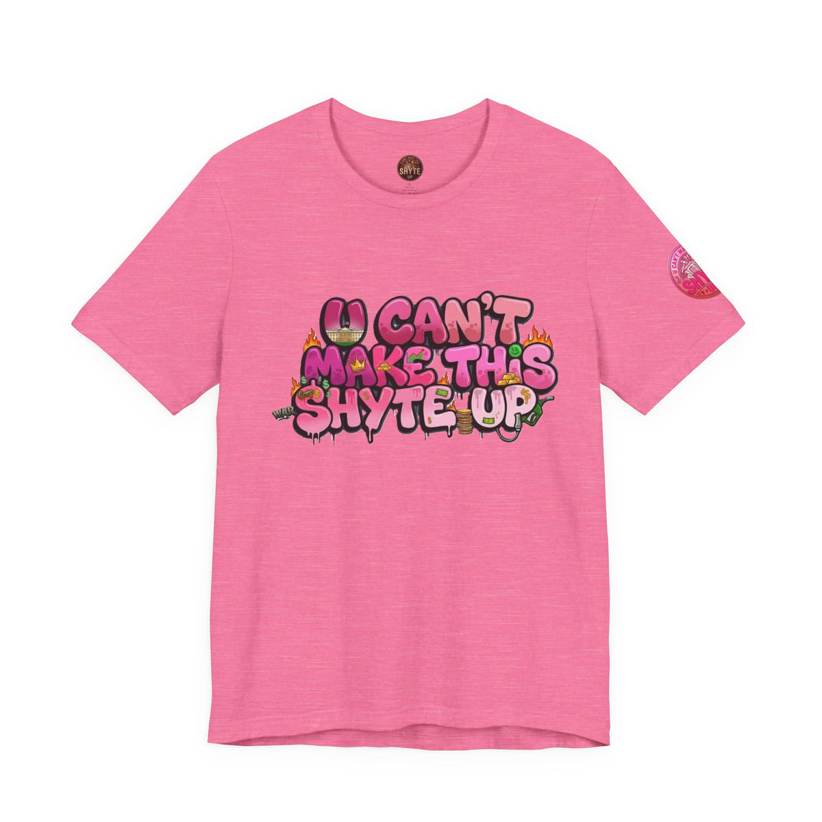 T-Shirt - U Cant Make This Shyte Up - Pink-licious Bubble Satire - Unisex Jersey Short Sleeve Tee