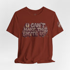 T-Shirt U Cant Make This Shyte Up - Red-bell Satire - Unisex Jersey Short Sleeve Tee