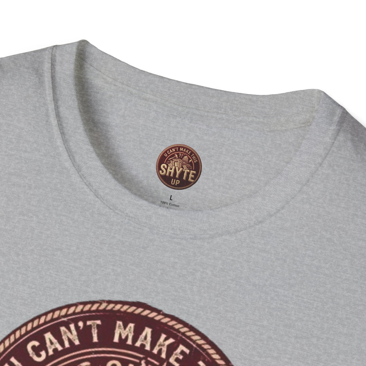 T-Shirt - U Cant Make This Shyte Up - Rust Red Cartoon Satire -  Unisex Softstyle