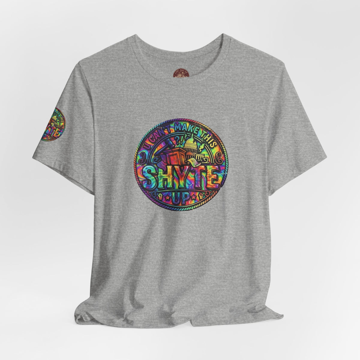 T-Shirt - Psych U Cant Make This Shyte Up -Unisex Jersey Short Sleeve Tee