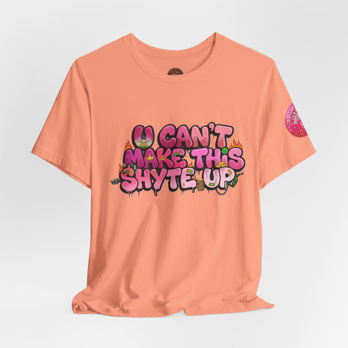 T-Shirt - U Cant Make This Shyte Up - Pink-licious Bubble Satire - Unisex Jersey Short Sleeve Tee