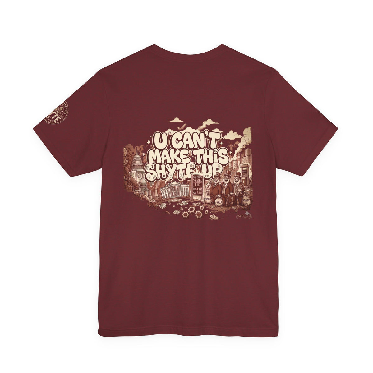 T-Shirt U Cant Make This Shyte Up - Red-bell Satire - Unisex Jersey Short Sleeve Tee