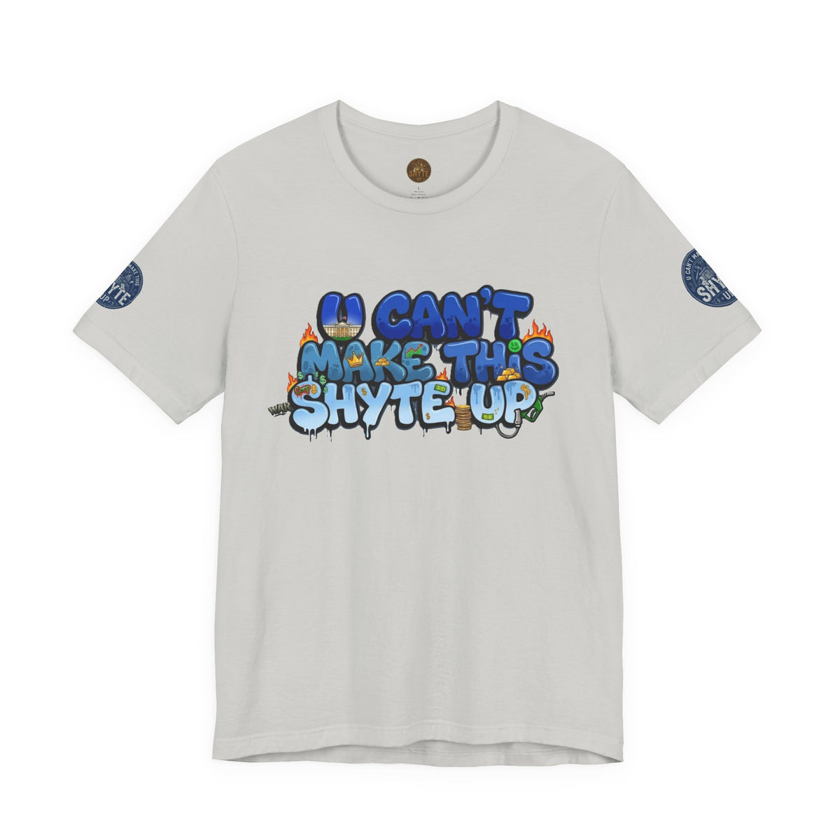 T-Shirt - U Cant Make This Shyte Up - Blue Satire -Unisex Jersey Short Sleeve Tee