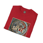 T-Shirt - U Cant Make This Shyte Up - Is This America First Capitalism -Unisex Softstyle