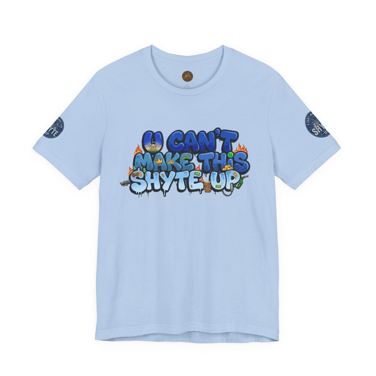 T-Shirt - U Cant Make This Shyte Up - Blue Satire -Unisex Jersey Short Sleeve Tee