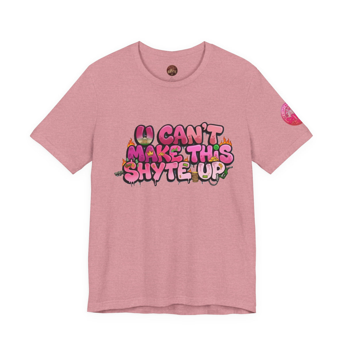 T-Shirt - U Cant Make This Shyte Up - Pink-licious Bubble Satire - Unisex Jersey Short Sleeve Tee